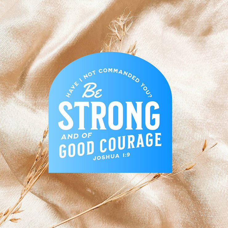 Be Strong and Courageous Promise Pin