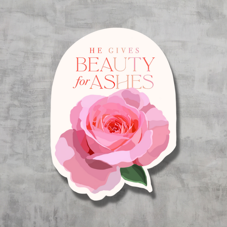 Beauty for Ashes Sticker Sheet