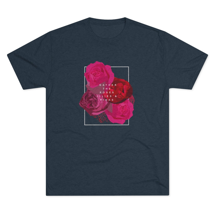 Gather the Roses Tri-Blend Crew Tee